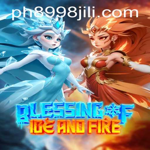 Blessing of Ice and Fire: A Comprehensive Guide to the Enchanting World of Strategic Gameplay