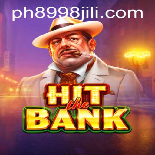 Exploring HitTheBank: A Deep Dive into the Exciting World of 8998jili